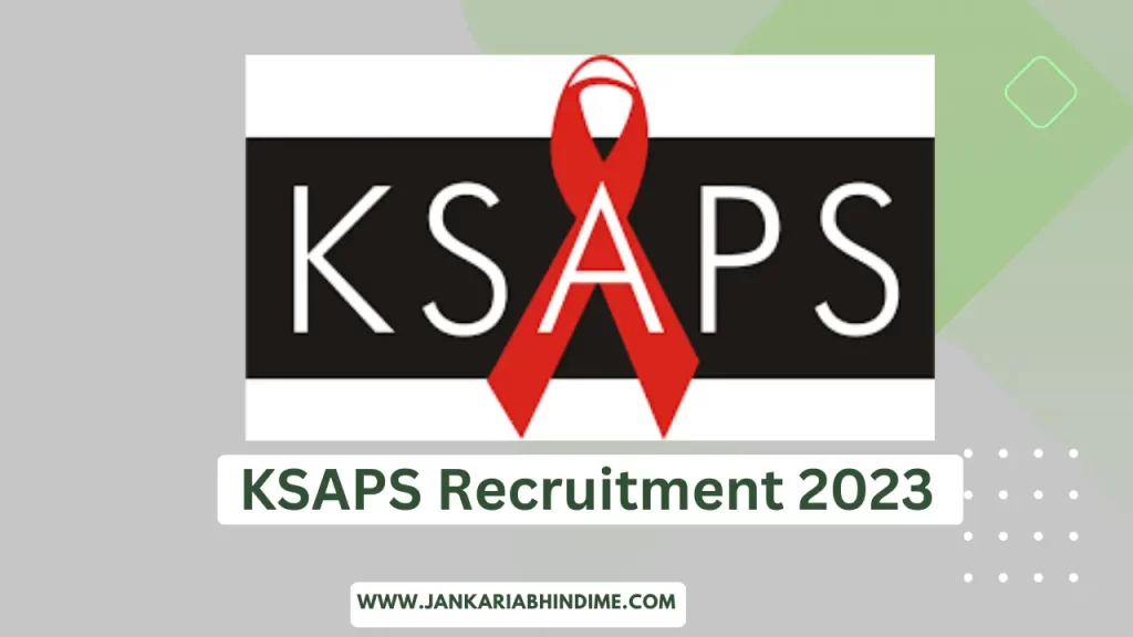 KSAPS Recruitment 2023 Medical Officer, Senior Medical Officer